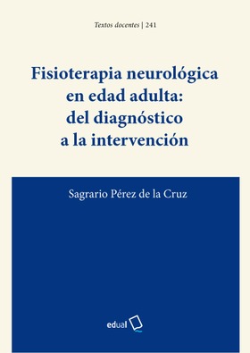 Fisioterapia neurológica en edad adulta: del diagnóstico a la intervención