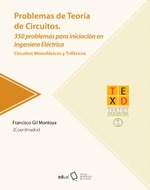 Problemas de Teoría de Circuitos. 350 problemas para iniciación en Ingeniería Eléctrica