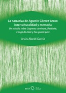 La narrativa de Agustín Gómez-Arcos: interculturalidad y memoria