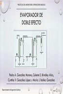 Prácticas de laboratorio. Operaciones básicas. Evaporador de doble efecto