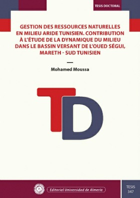 Gestion des ressources naturelles en milieu aride tunisien. Contribution à I´etude de la dynamique du mileu dans le bassin versant de l'oued ségui, mareth-sud tunisien