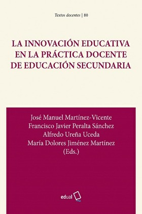 La innovación educativa en la práctica docente de educación secundaria