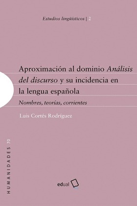 Aproximación al dominio Análisis del discurso y su incidencia en la lengua española