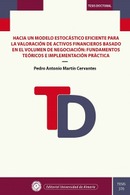 Hacia un modelo estocástico eficiente para la valoración de activos financieros basado en el volumen de negociación: fundamentos teóricos e implementación práctica