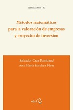 Métodos matemáticos para la valoración de empresas y proyectos de inversión