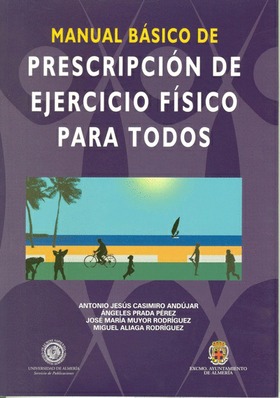 Manual básico de prescripción de ejercicio físico para todos