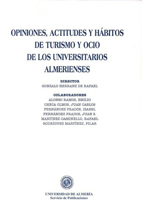 Opiniones, actitudes y hábitos de turismo y ocio de los universitarios almeriense