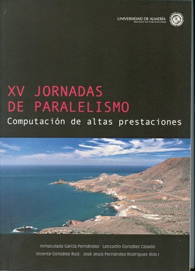 XV Jornadas de paralelismo. Computación de altas prestaciones.