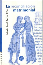 La reconciliación matrimonial La reconciliación matrimonial