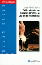 Exilio alemán en Estados Unidos: La voz  de la resistencia.