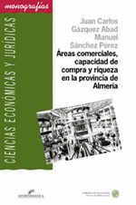 Áreas comerciales, capacidad de compra y riqueza en la provincia de Almería
