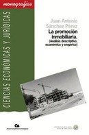 La promoción inmobiliaria (Análisis descriptivo, económico y empírico)