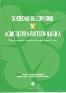 Sociedad de consumo y agricultura biotecnológica.