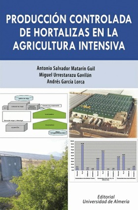 @ Producción controlada de hortalizas en la agricultura intensiva