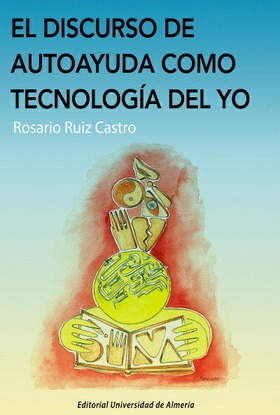 El discurso de autoayuda como tecnología del yo