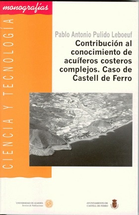 Contribución al conocimiento de acuíferos costeros complejos. Caso de Castell de Ferro