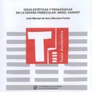 Ideas estéticas y pedagógicas en la España finisecular: Ángel Gavinet