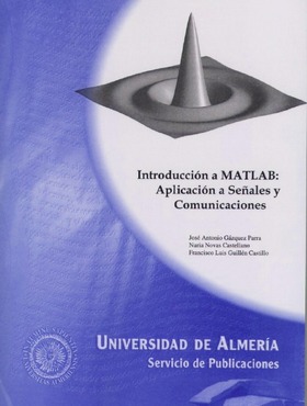 Introducción a MATLAB: aplicación a señales y comunicaciones