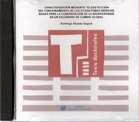 Caracterización mediante teledetección del funcionamiento de los ecosistemas ibéricos. Bases para la conservación de la biodiversidad en un escenario de cambio global