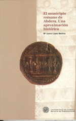 El municipio romano de Abdera. Una aproximación histórica