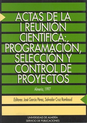 Actas de la I Reunión Científica "Programación, selección y control de proyectos"