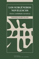 Los subgéneros novelescos (Teoría y modalidades narrativas)