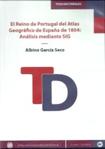 El Reino de Portugal del atlas geográfico de España de 1804: análisis mediante SIG