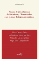 Manual de presentaciones de Neumática y Oleohidráulica para el grado de ingeniero mecánico