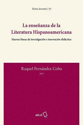 La enseñanza de la Literatura Hispanoamericana
