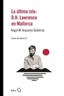 La última isla: D.H. Lawrence en Mallorca