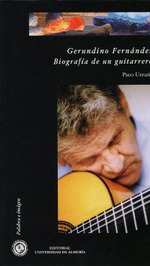 Gerundino Fernández. Biografía de un guitarrero