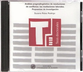 Análisis pragmalingüístico de resoluciones de conflictos: las mediaciones laborales. Propuestas de investigación