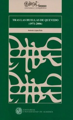 Tras las huellas de Quevedo (1971-2006)