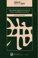 Los subgéneros novelescos (Teoría y modalidades narrativas)