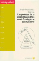 Las pruebas de la existencia de Dios en el Proslogio de San Anselmo