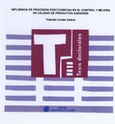 Influencia de procesos post-cosecha en el control y mejora de calidad de productos agrarios