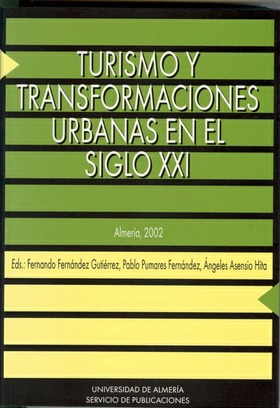 Turismo y transformaciones urbanas en el Siglo XXI