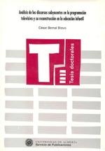 Análisis de los discursos subyacentes en la programación televisiva y su reconstrucción en la educación infantil 