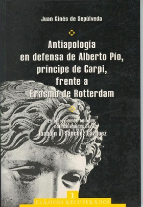 Antiapología en defensa de Alberto Pío, príncipe de Carpi, frente a Erasmo de Rotterdam