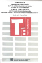 Estrategias de sensibilización-atención ante el aprendizaje de una tarea. Estudio de la interacción entre las características individuales en acción-emoción de los alumnos y distintas condiciones de ejecución