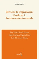 Ejercicios de programación. Cuaderno 1. Programación estructurada