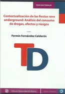 Contextualización de las fiestas rave underground: análisis del consumo de drogas, efectos y riesgos