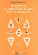 Fundamentos de orientación profesional para psicopedagogos