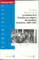 La barbería de la Almedina. Los orígenes del socialismo almeriense, 1880-1903