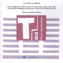 La voz del alumnado. Una investigación narrativa acerca de lo que siente, piensa, dice y hace el alumnado de Magisterio de Educación Física en su formación inicial