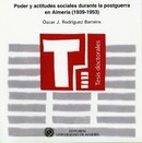 Poder y actitudes sociales durante la postguerra en Almería (1939-1953)