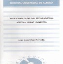 Instalaciones de gas en el sector industrial, agrícola y doméstico