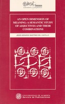 An open dimension of meaning: a semantic study of adjectives and their combinations