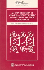 An open dimension of meaning: a semantic study of adjectives and their combinations