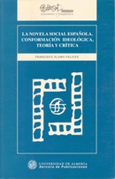 La novela social española. Conformación ideológica, teoría y crítica